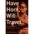 Have Horn, Will Travel: The Life and Music of Herman "Junior" Cook Volume 21