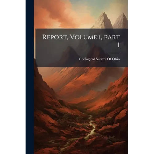 Report, Volume 1, part 1