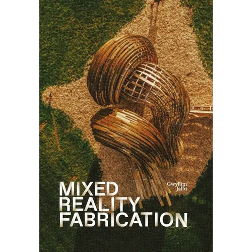 Mixed Reality Fabrication