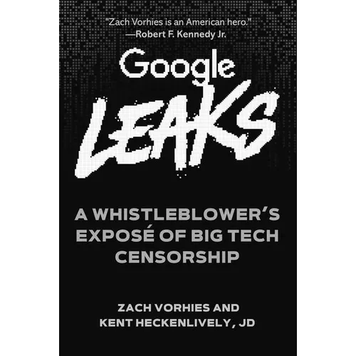 Google Leaks: A Whistleblower's Exposé of Big Tech Censorship