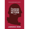 The Founding Fathers Return