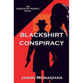 Blackshirt Conspiracy: An Agents of Room Z Novel