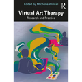 Virtual Art Therapy: Research and Practice