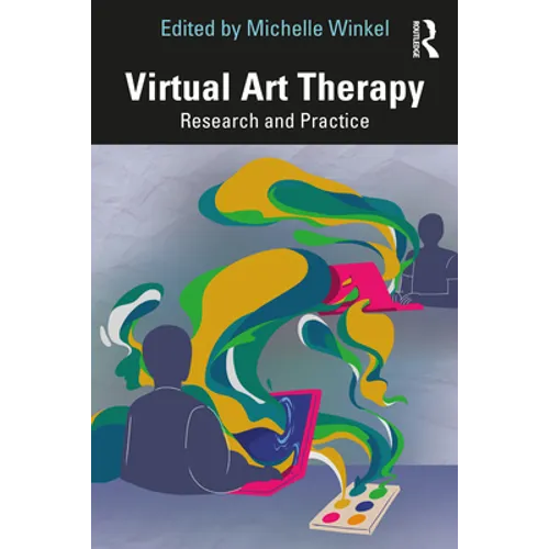 Virtual Art Therapy: Research and Practice