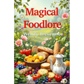 Magical Foodlore