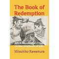 The Book of Redemption: Akira Kurosawa's Films as the Textbook of Life