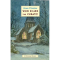 Who Killed the Curate?: A Christmas Mystery