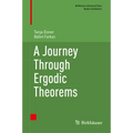 A Journey Through Ergodic Theorems
