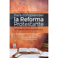 Para Comprender La Reforma Protestante