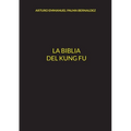La Biblia del Kung Fu