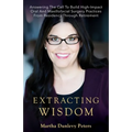 Extracting Wisdom: Answering the Call to Build High-Impact Oral and Maxillofacial Surgery Practices from Residency Through Retirement