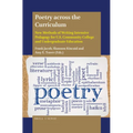 Poetry Across the Curriculum: New Methods of Writing Intensive Pedagogy for U.S. Community College and Undergraduate Education