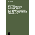 Die Angebliche Gefährlichkeit Des Leuchtgases Im Lichte Statistischer Tatsachen