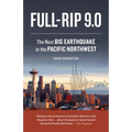 Full-Rip 9.0: The Next Big Earthquake in the Pacific Northwest