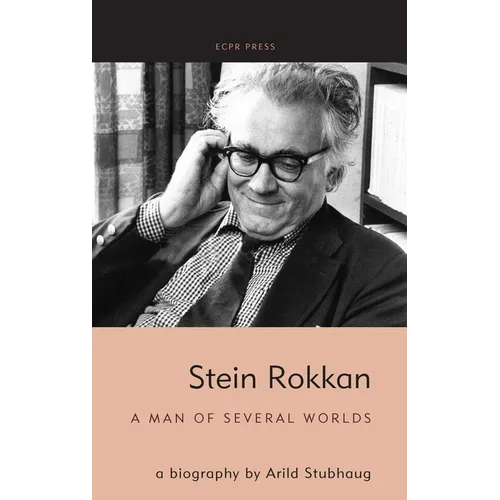 Stein Rokkan: a biography by Arild Stubhaug