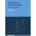 Foundations of Chemical Kinetics: A hands-on approach