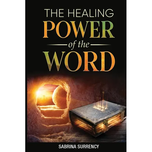 The Healing Power of The Word