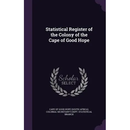 Statistical Register of the Colony of the Cape of Good Hope