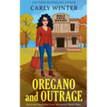Oregano and Outrage