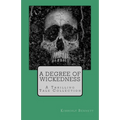 A Degree of Wickedness: A Thrilling Tale Collection
