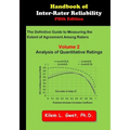 Handbook of Inter-Rater Reliability: The Definitive Guide to Measuring the Extent of Agreement Among Raters: Vol 2: Analysis of Quantitative Ratings
