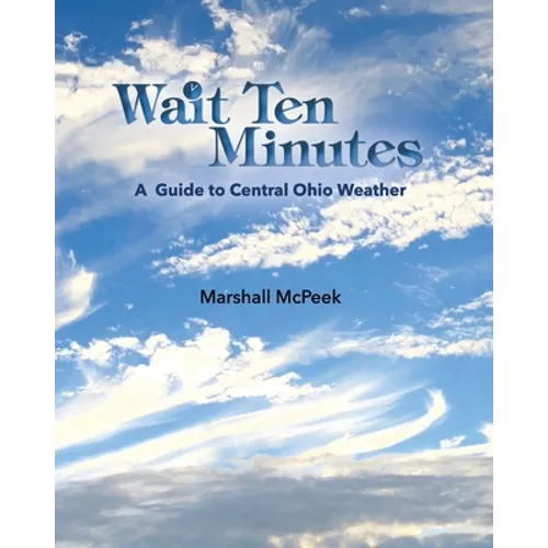 Wait Ten Minutes: A Guide to Central Ohio Weather