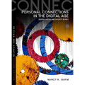 Personal Connections in the Digital Age