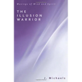 The Illusion Warrior