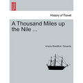 A Thousand Miles up the Nile ...