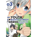 My Youth Romantic Comedy Is Wrong, as I Expected @ Comic, Vol. 3 (Manga): Volume 3