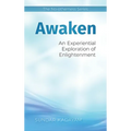 Awaken: An Experiential Exploration of Enlightenment