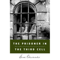 The Prisoner in the Third Cell