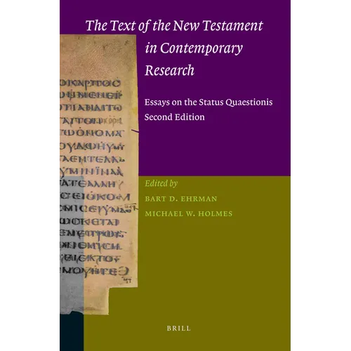 The Text of the New Testament in Contemporary Research: Essays on the Status Quaestionis. Second Edition