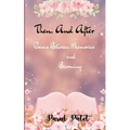 Then, and After Poems Between Memories and Becoming....