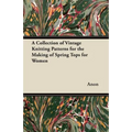 A Collection of Vintage Knitting Patterns for the Making of Spring Tops for Women