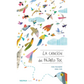 La Canción del Pájaro Toc / The Song of the Toc Bird