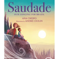 Saudade: Our Longing for Brazil