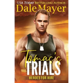 Tomas's Trials: A SEALs of Honor World Novel
