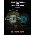 Conectando el Evangelismo y el Discipulado: Sesión 8: Componentes del Discipulado
