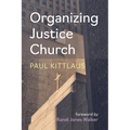 Organizing Justice Church