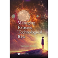 Managing Extreme Technological Risk