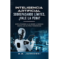 Inteligencia Artificial Sobrepasando Limites Vale La Pena