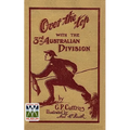 'OVER THE TOP'With The Third Australian Division