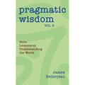 Pragmatic Wisdom Vol. 8