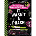 It Wasn't a Phase!: The Ultimate Emo Activity Book