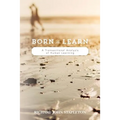 Born to Learn: A Transactional Analysis of Human Learning