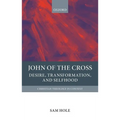 John of the Cross: Desire, Transformation, and Selfhood