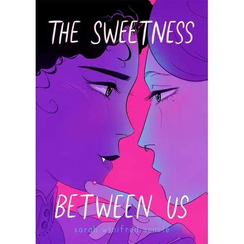 The Sweetness Between Us