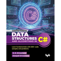 Comprehensive Data Structures and Algorithms in C#: Learn fundamentals with 500+ code samples and problems (English Edition)