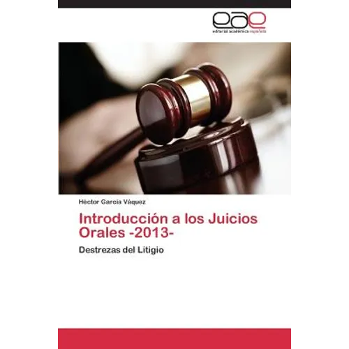 Introduccion a Los Juicios Orales -2013-